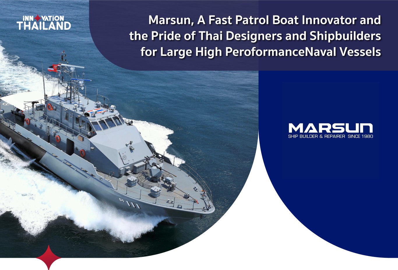 Marsun, A Fast Patrol Boat Innovator and the Pride of Thai Designers and Shipbuilders for Large High PeroformanceNaval Vessels