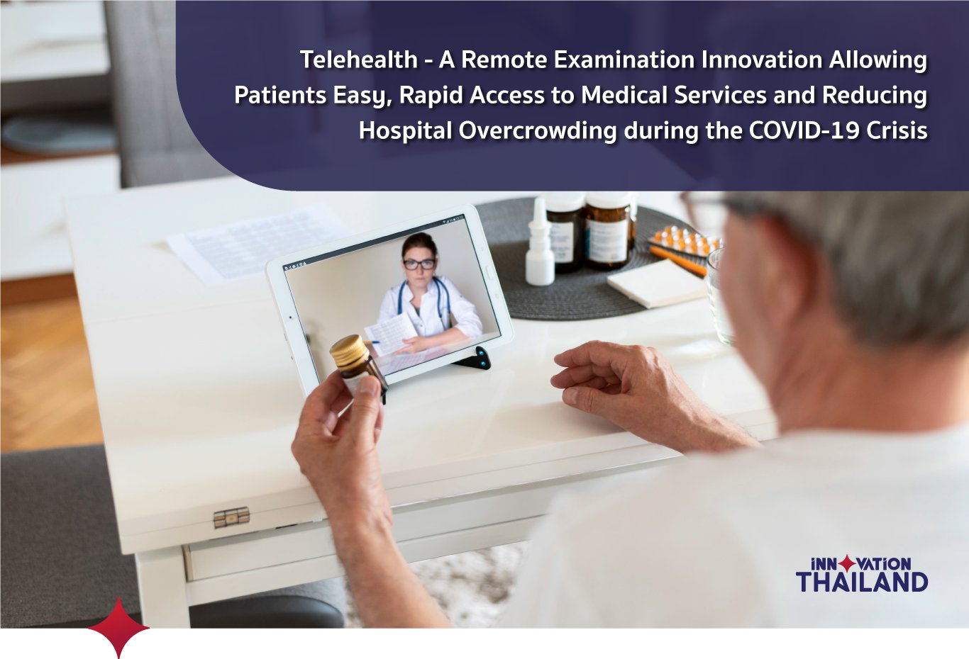 Telehealth – A Remote Examination Innovation Allowing Patients Easy, Rapid Access to Medical Services and Reducing Hospital Overcrowding during the COVID-19 Crisis