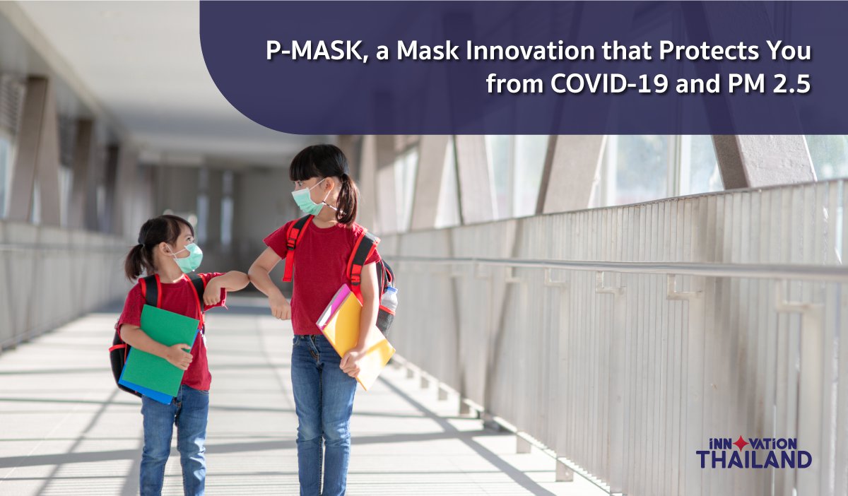 P-MASK, a Mask Innovation that Protects You from COVID-19 and PM 2.5